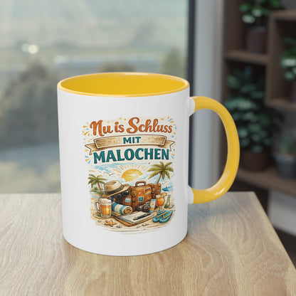Tasse „Nu is Schluss mit Malochen“ ☕🌴🎒