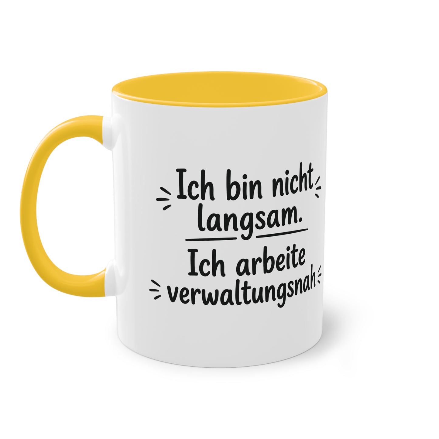 Tasse „Ich bin nicht langsam. Ich arbeite verwaltungsnah.“ – Humorvolle Behördentasse