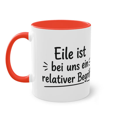 Tasse „Eile ist bei uns ein relativer Begriff“ – Humorvolle Behördentasse