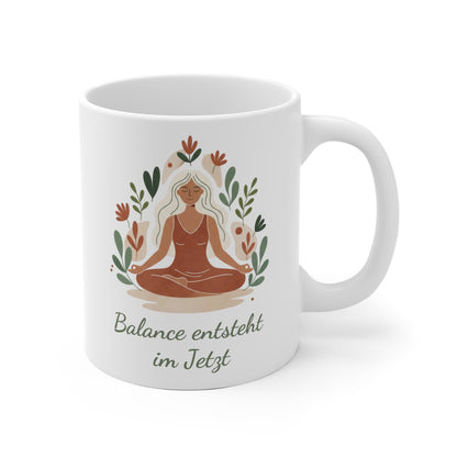 Balance entsteht im Jetzt Tasse | Achtsamkeits-Becher Präsenz