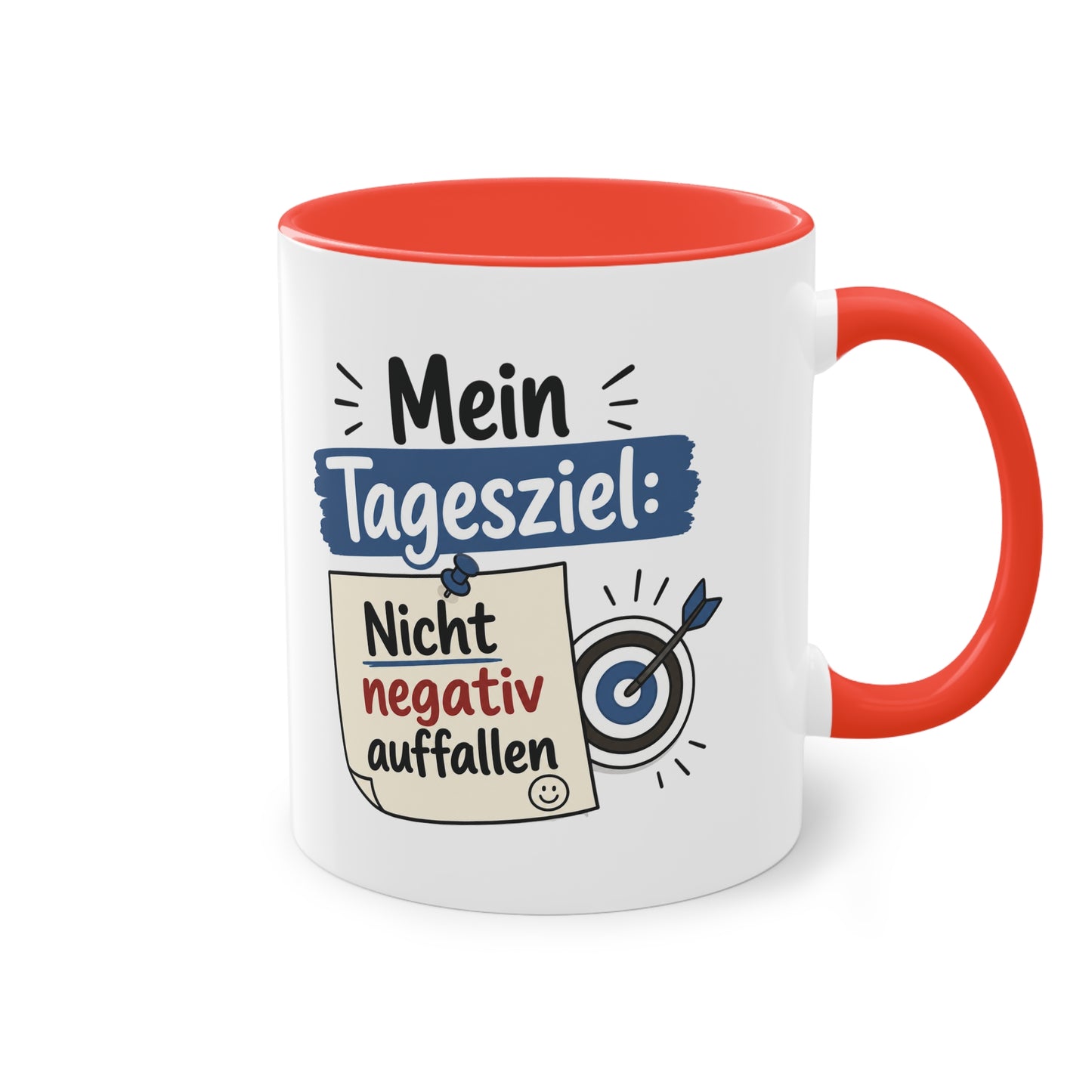 Tasse „Mein Tagesziel: Nicht negativ auffallen“ – Lustige Bürotasse mit Humor