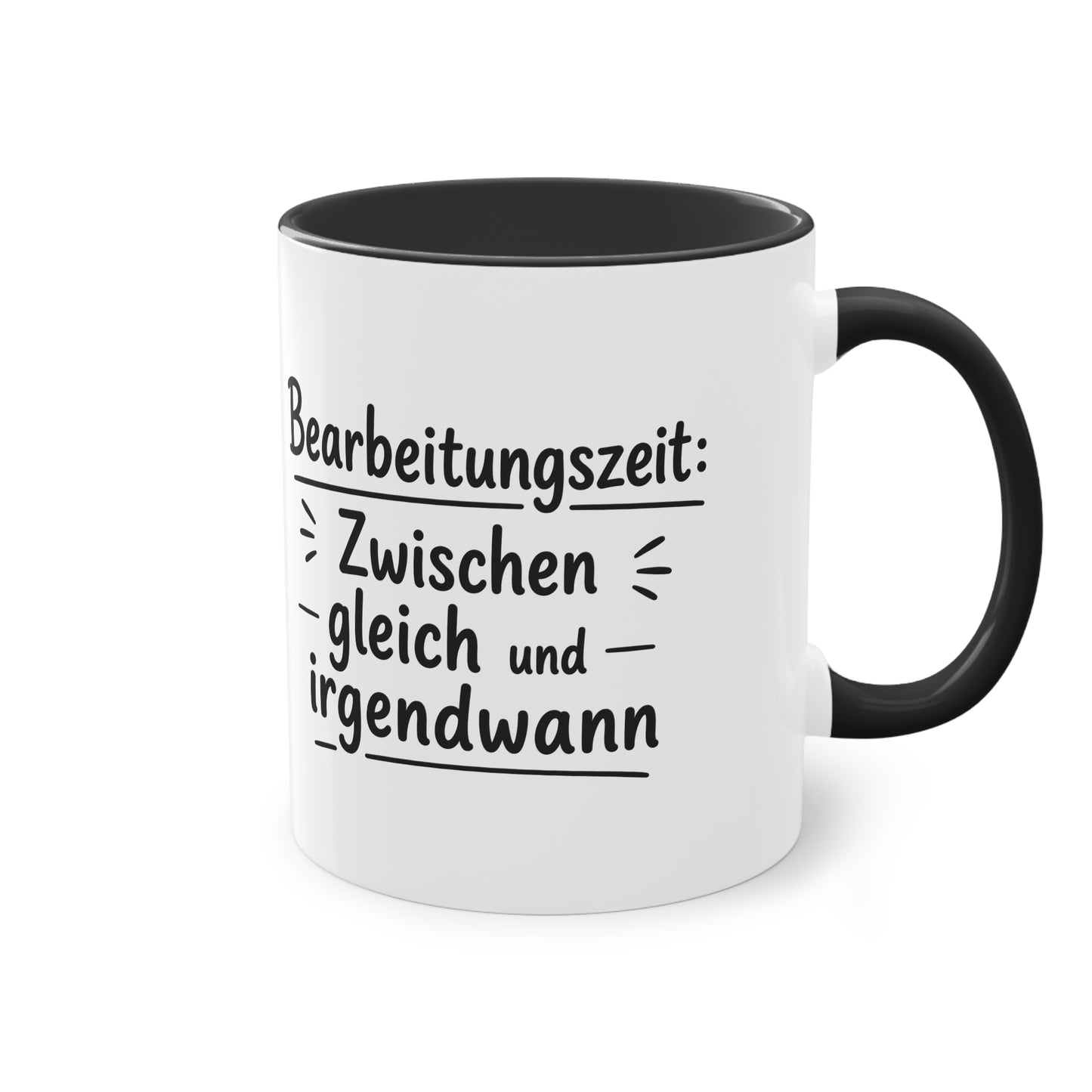 Tasse „Bearbeitungszeit: Zwischen gleich und irgendwann“ – Humorvolle Behördentasse