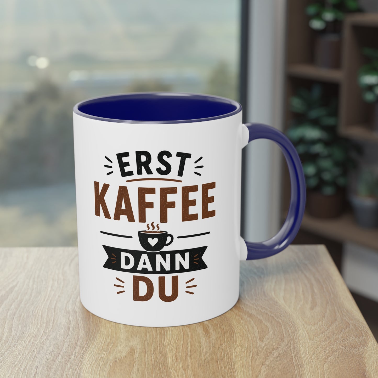 Erst Kaffee. Dann du. – Lustige Kaffee Tasse fürs Büro und echte Kaffee-Liebhaber