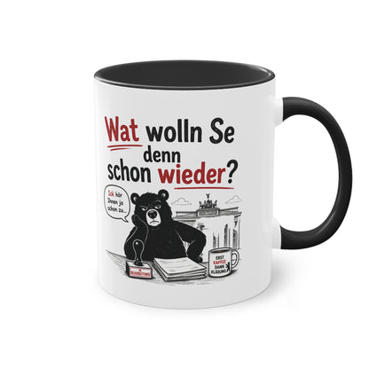 Tasse „Wat wolln Se denn schon wieder?“