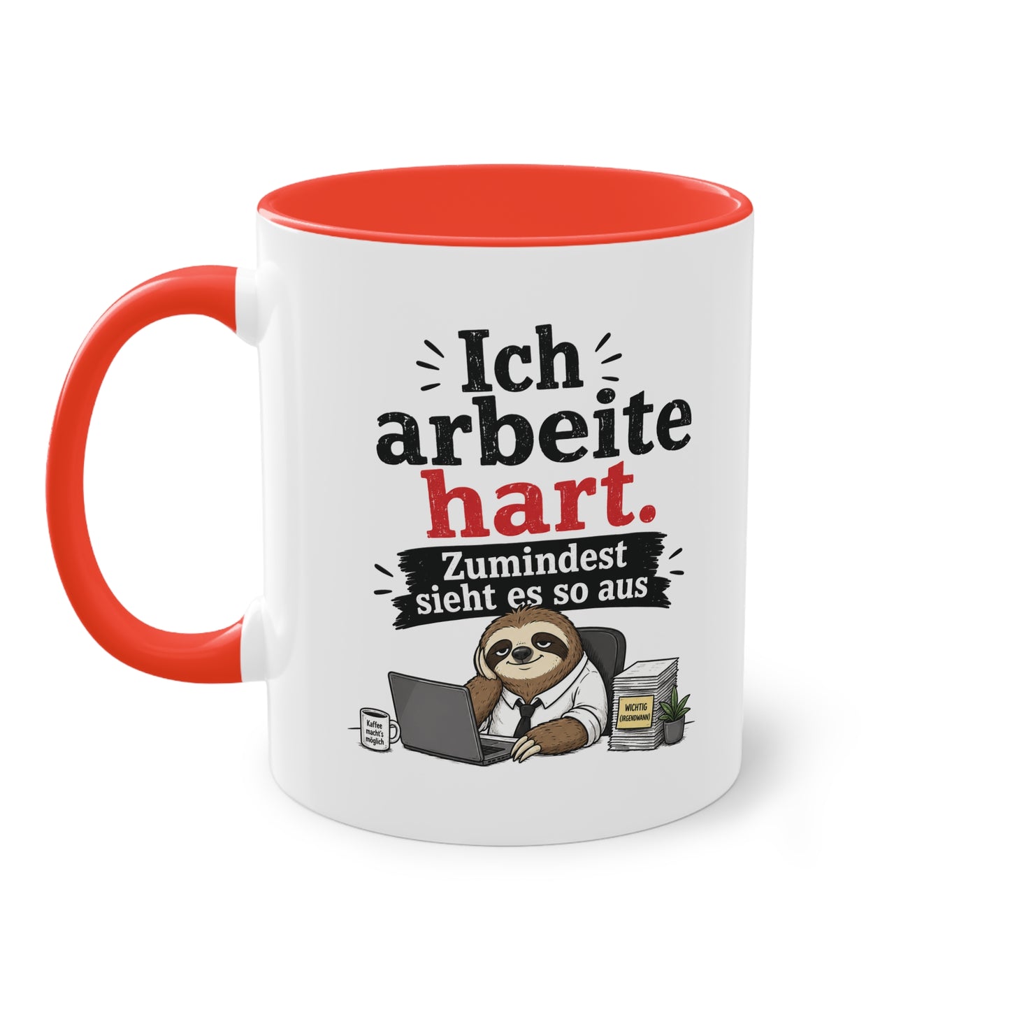 Tasse „Ich arbeite hart. Zumindest sieht es so aus.“ – Lustige Bürotasse mit Faultier-Motiv