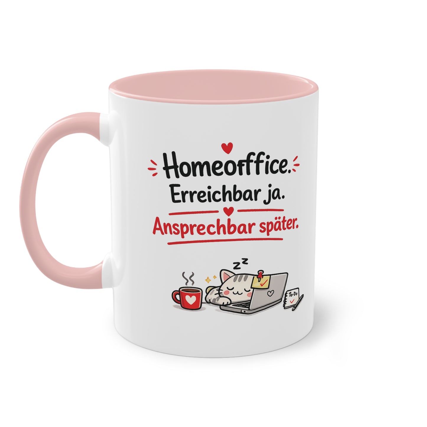 Homeoffice-Tasse – „Erreichbar ja. Ansprechbar später.“
