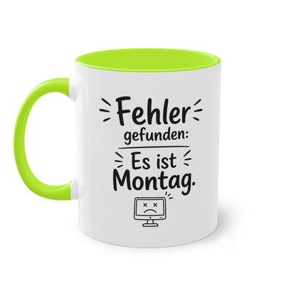 Tasse „Fehler gefunden: Es ist Montag.“ – Lustige Bürotasse mit Humor