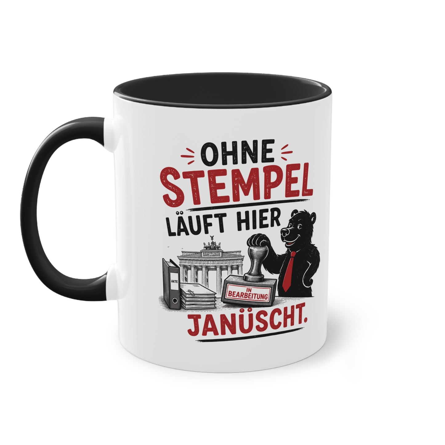 Tasse „Ohne Stempel läuft hier janüscht.“