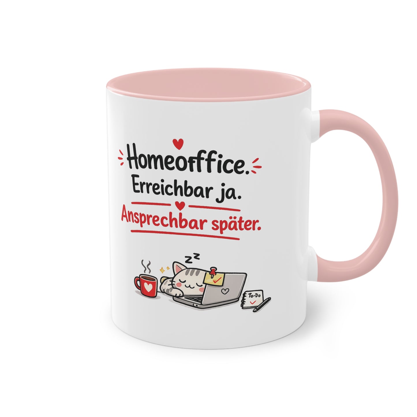Homeoffice-Tasse – „Erreichbar ja. Ansprechbar später.“