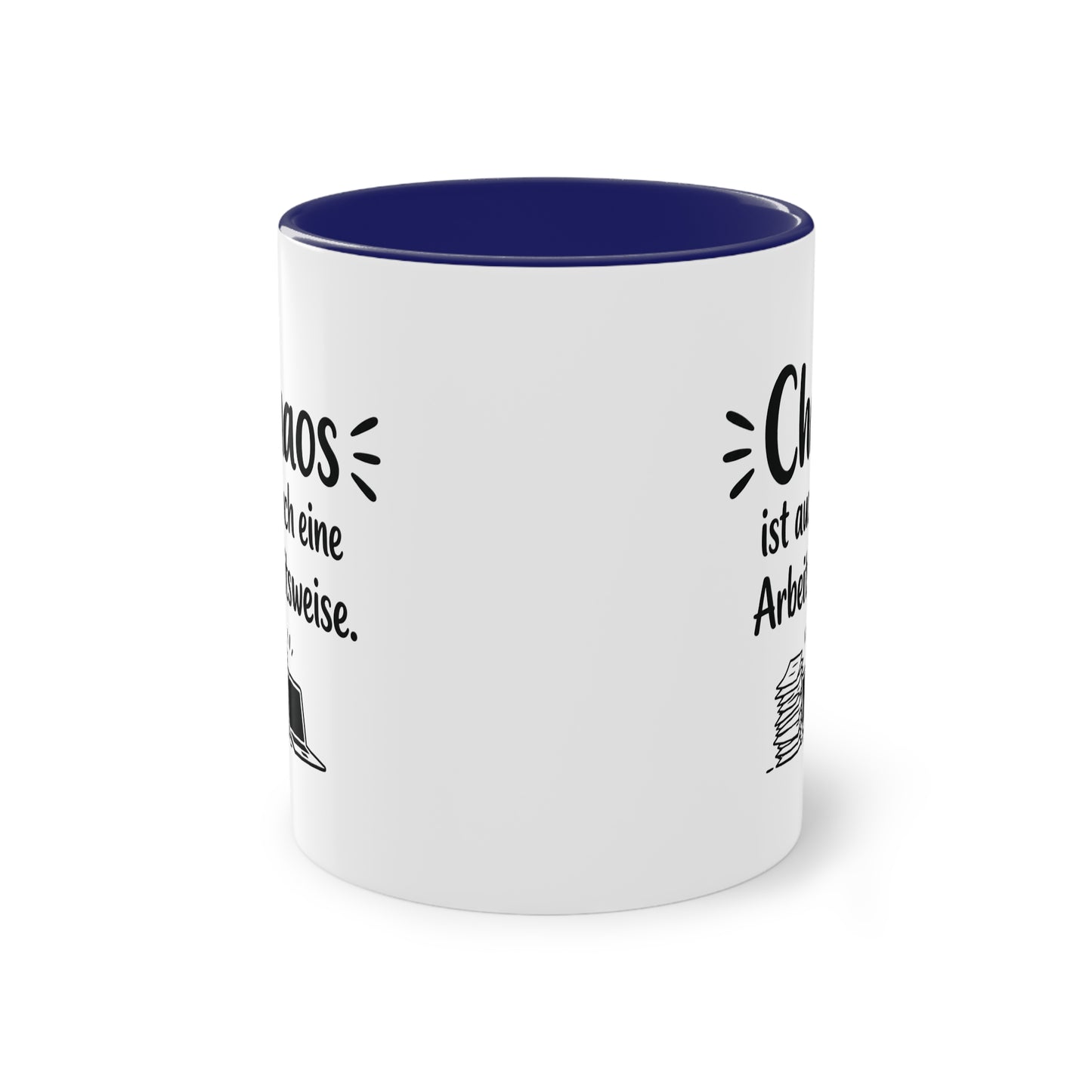 Tasse „Chaos ist auch eine Arbeitsweise.“ – Lustige Bürotasse mit Humor