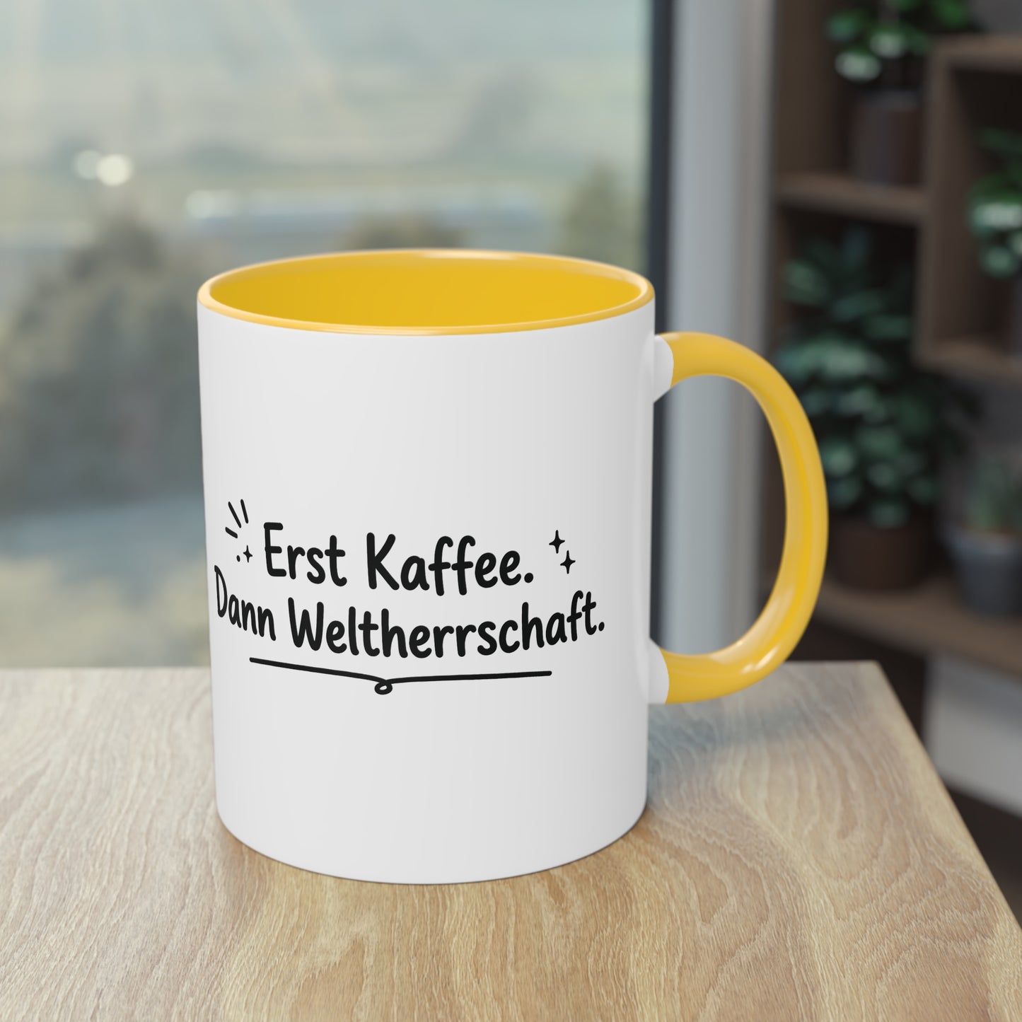 Tasse „Erst Kaffee. Dann Weltherrschaft.“