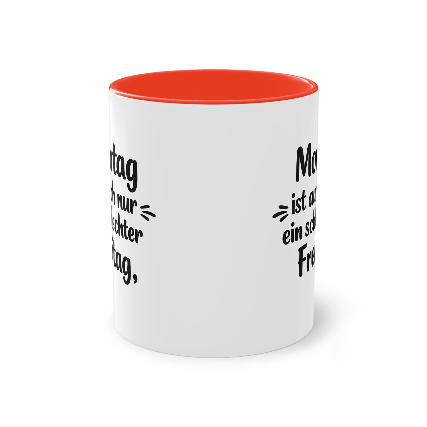 Tasse „Montag ist auch nur ein schlechter Freitag.“ – Lustige Bürotasse mit Humor