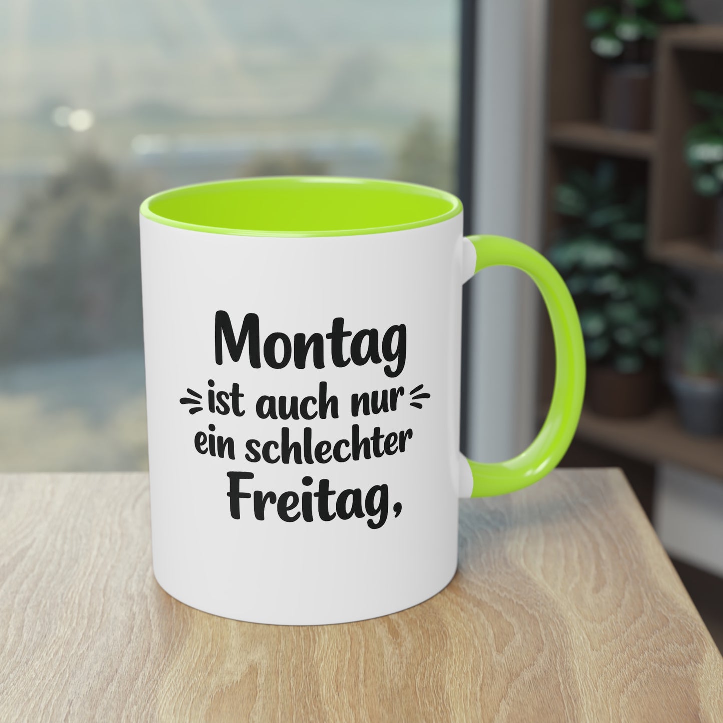 Tasse „Montag ist auch nur ein schlechter Freitag.“ – Lustige Bürotasse mit Humor