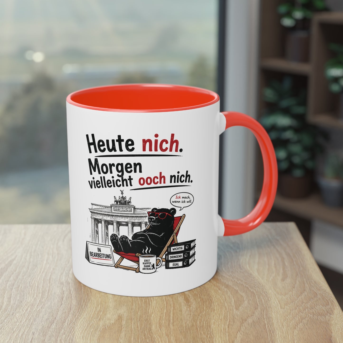 Tasse „Heute nich. Morgen vielleicht ooch nich.“