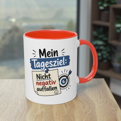 Tasse „Mein Tagesziel: Nicht negativ auffallen“ – Lustige Bürotasse mit Humor
