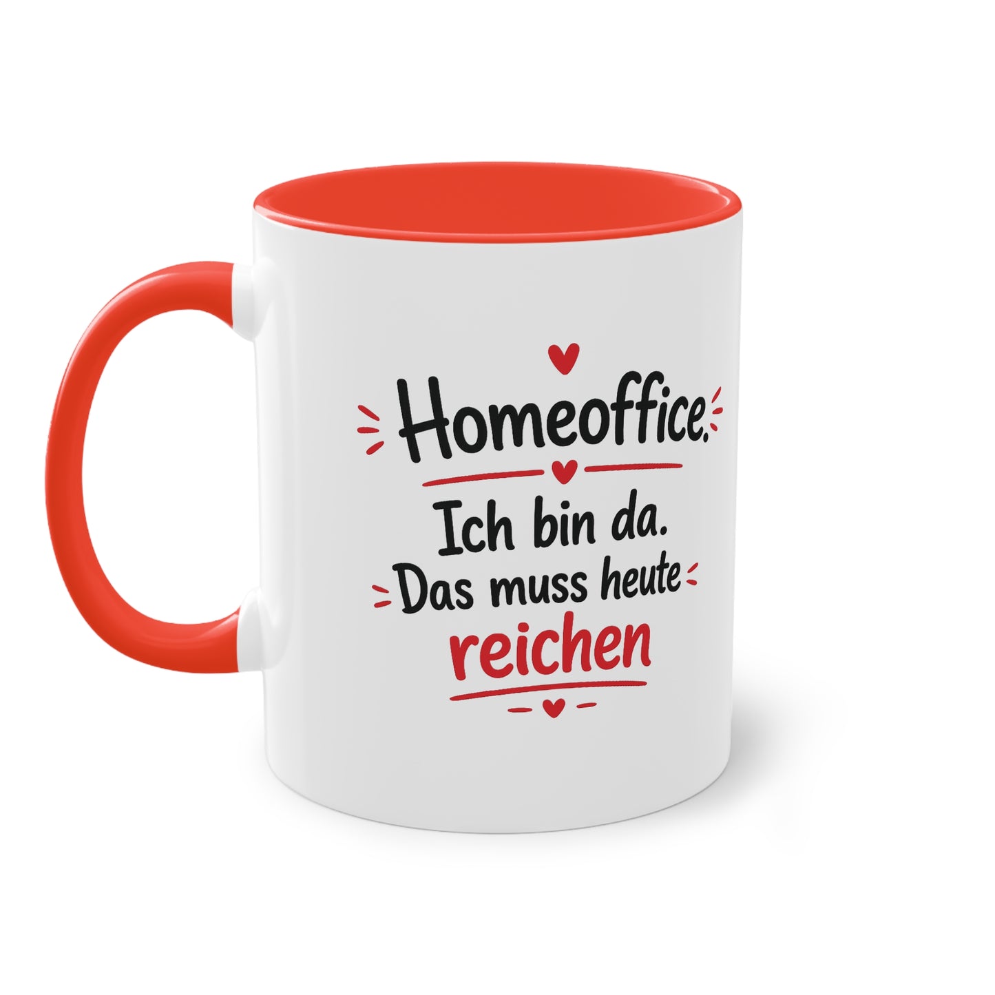 Homeoffice-Tasse – „Ich bin da. Das muss heute reichen.“