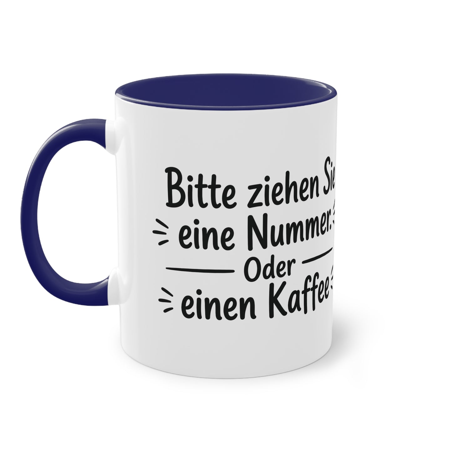 Tasse „Bitte ziehen Sie eine Nummer. Oder einen Kaffee.“ – Humorvolle Behördentasse