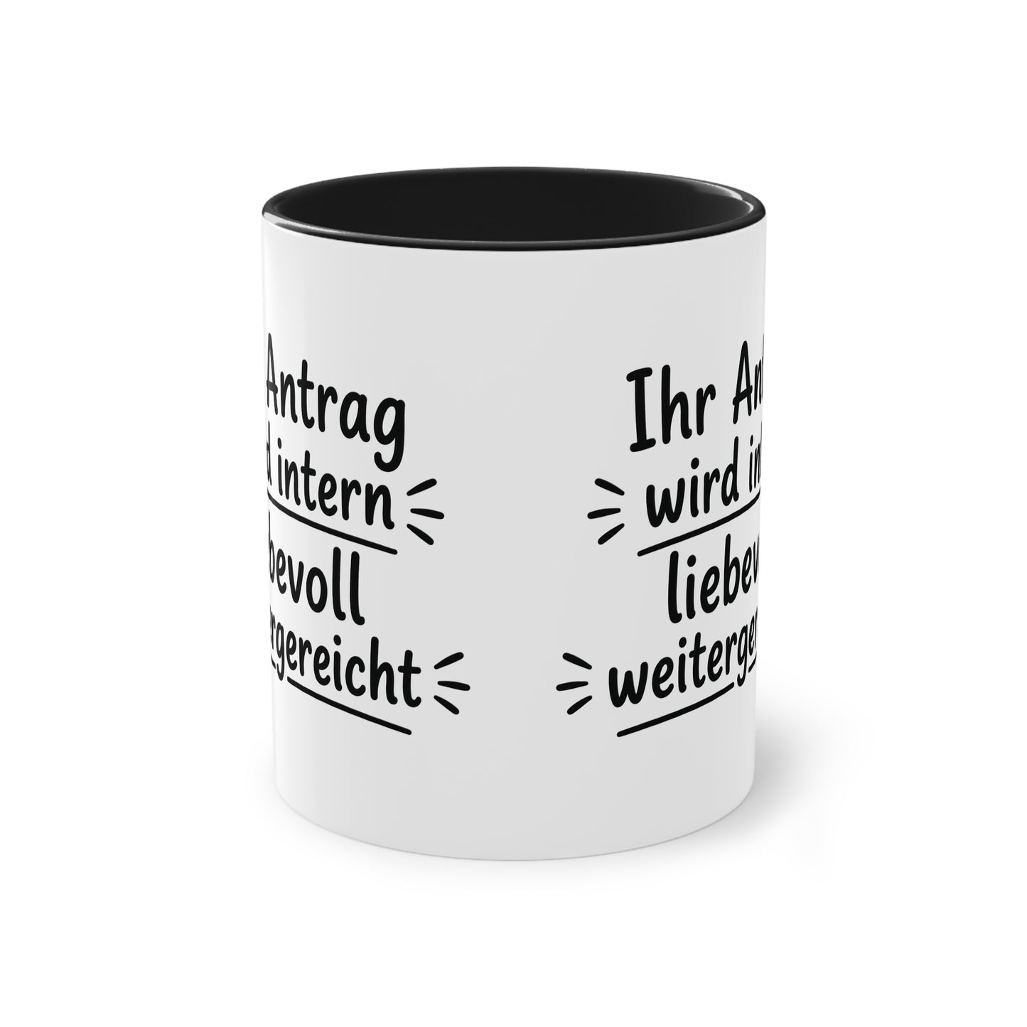 Tasse „Ihr Antrag wird intern liebevoll weitergereicht“ – Humorvolle Behördentasse