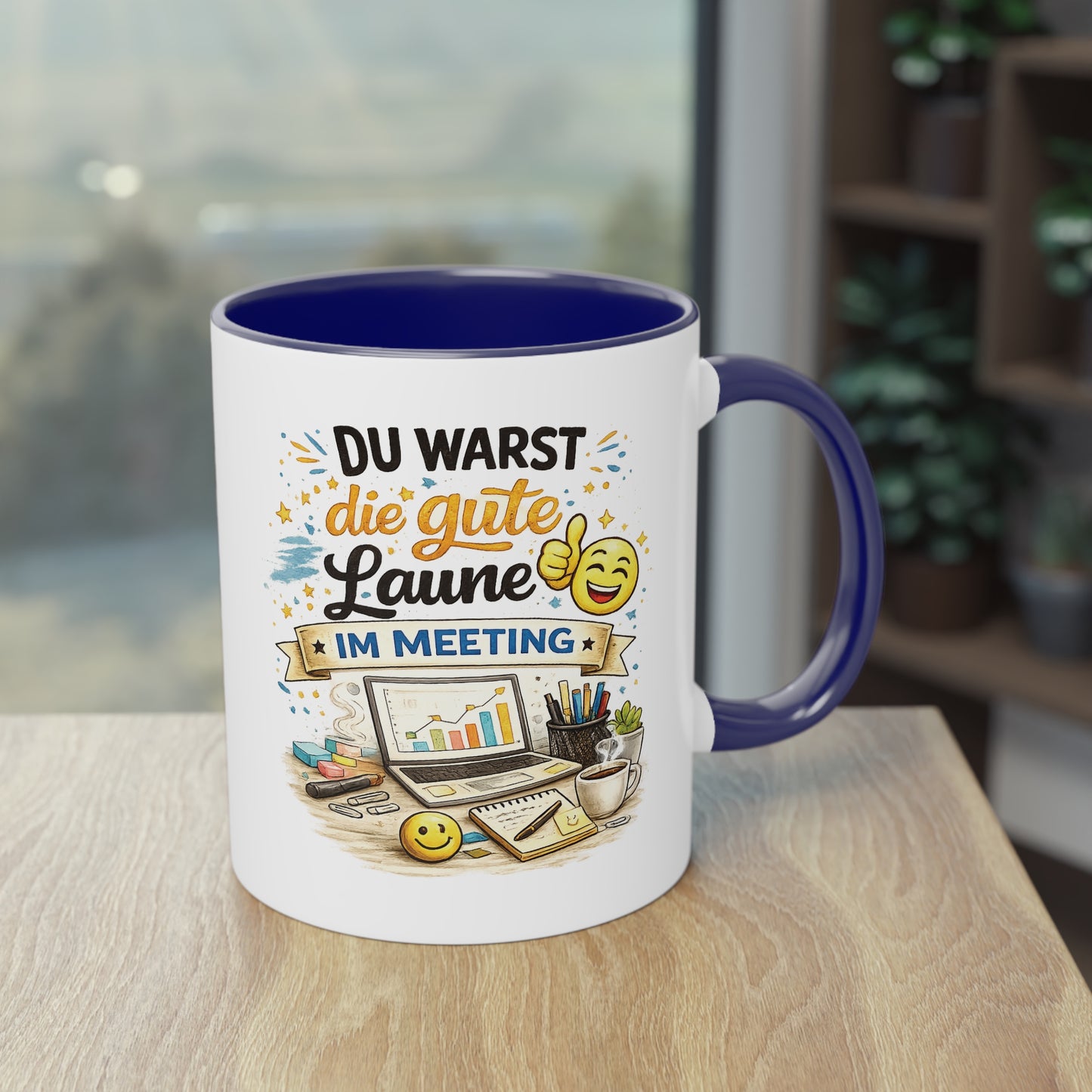 Tasse „Du warst die gute Laune im Meeting“ ☕😊💻