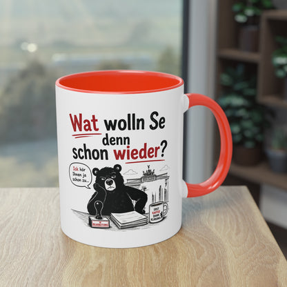 Tasse „Wat wolln Se denn schon wieder?“