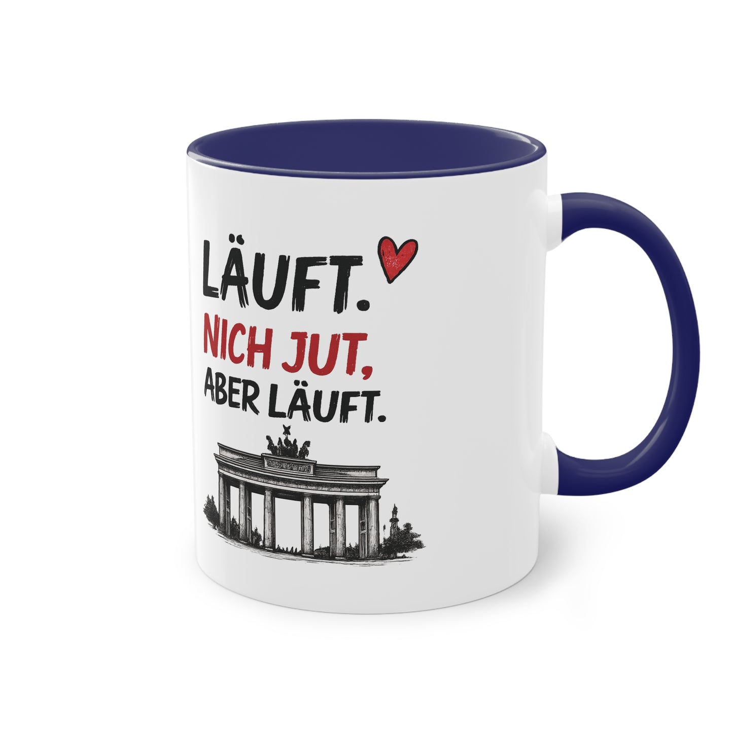 „Läuft. Nich jut, aber läuft.“ – Berliner Sprüche Tasse mit Humor ❤️