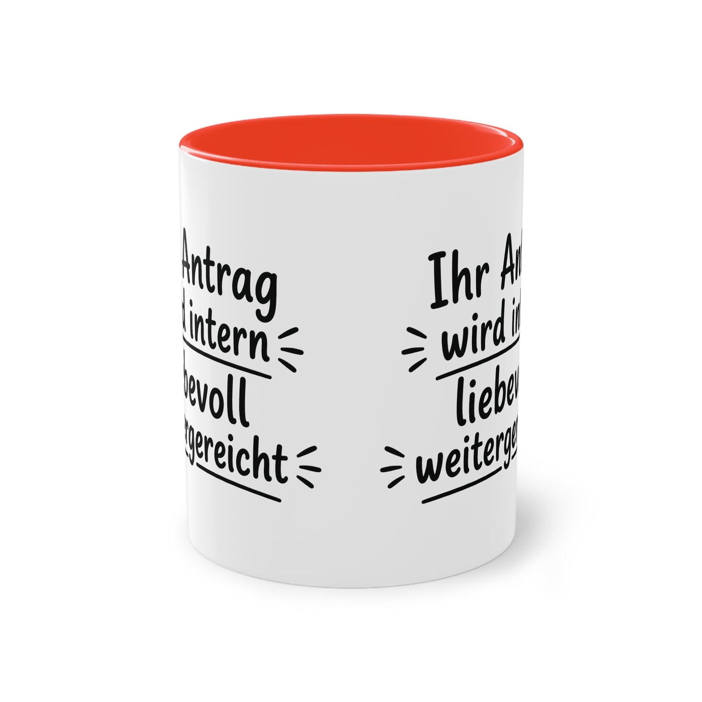 Tasse „Ihr Antrag wird intern liebevoll weitergereicht“ – Humorvolle Behördentasse