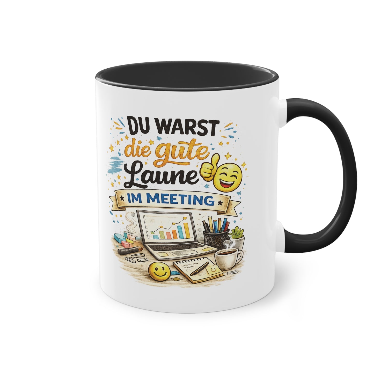 Tasse „Du warst die gute Laune im Meeting“ ☕😊💻