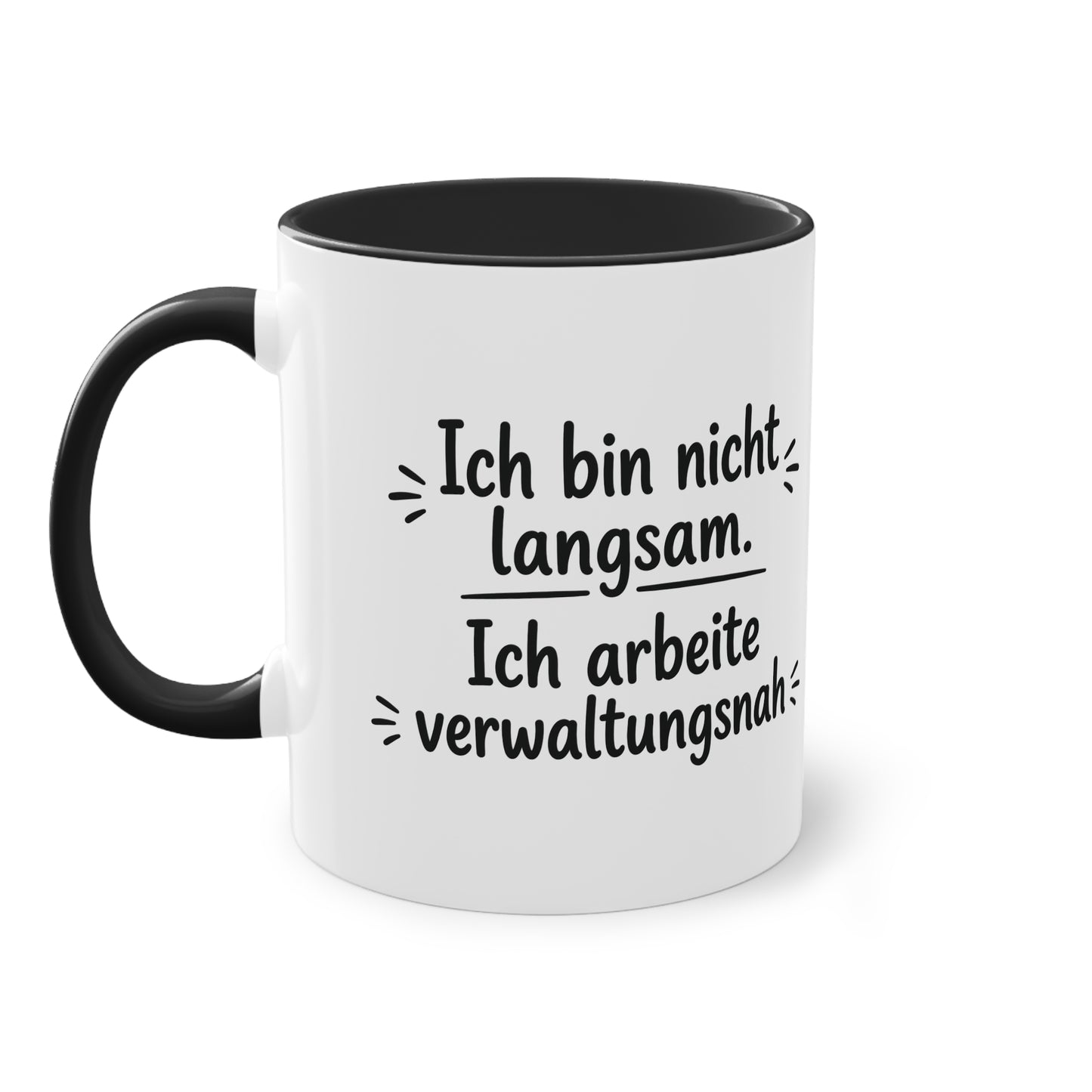 Tasse „Ich bin nicht langsam. Ich arbeite verwaltungsnah.“ – Humorvolle Behördentasse