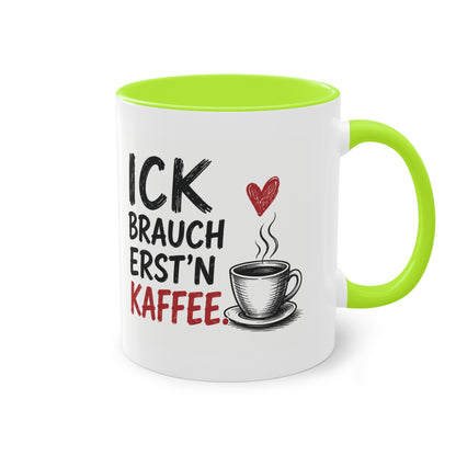 „Ick brauch erst’n Kaffee“ – Berliner Sprüche Tasse mit Humor ☕❤️