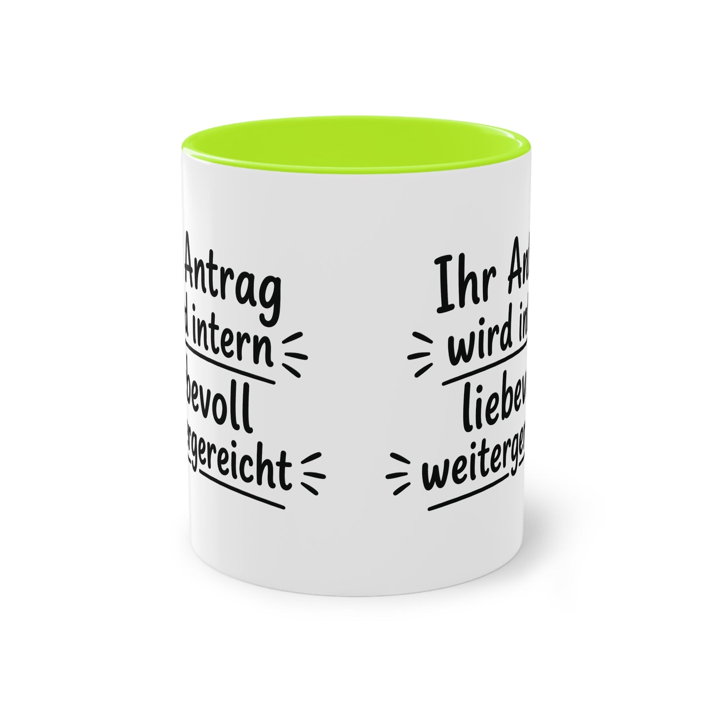 Tasse „Ihr Antrag wird intern liebevoll weitergereicht“ – Humorvolle Behördentasse