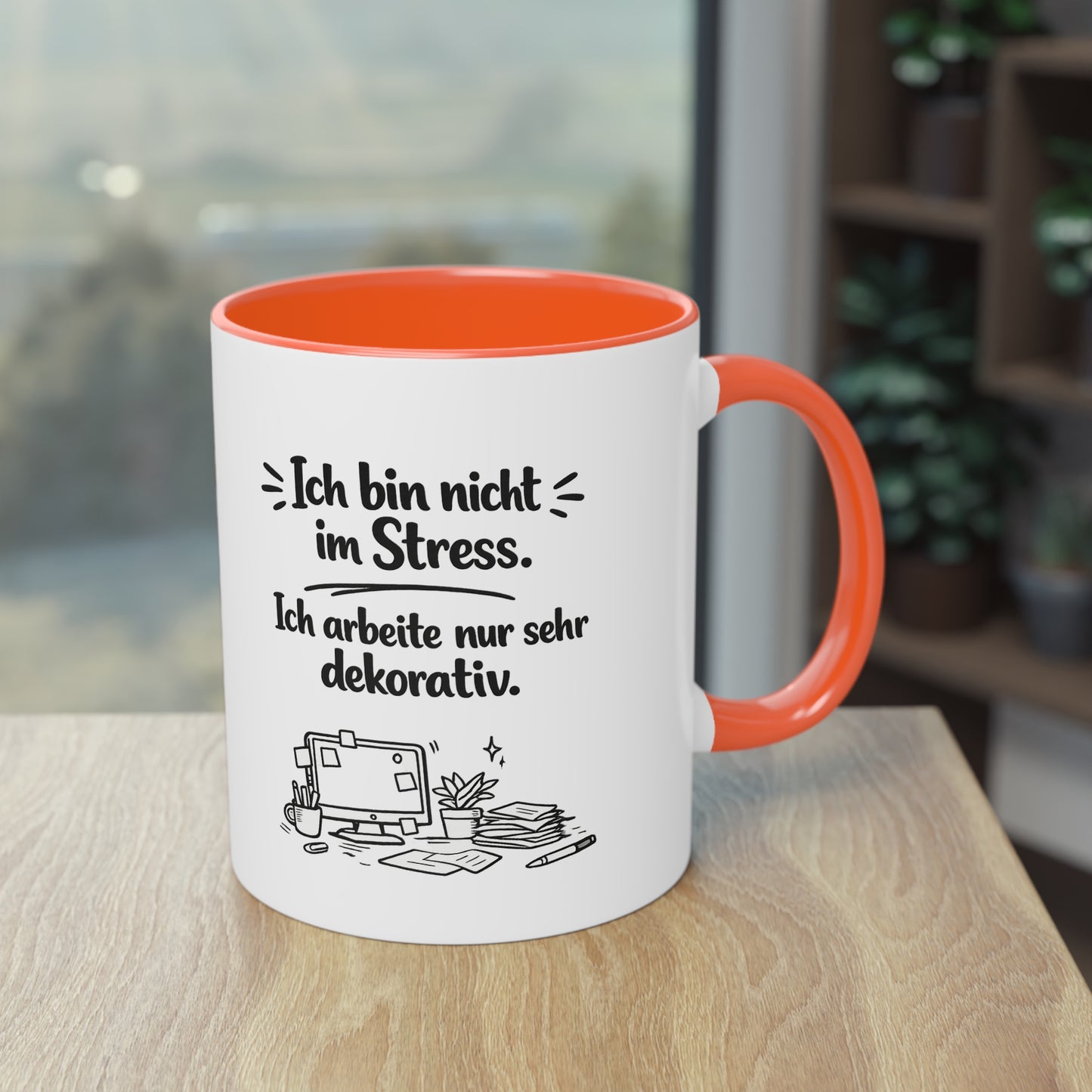 Tasse „Ich bin nicht im Stress. Ich arbeite nur sehr dekorativ.“ – Lustige Bürotasse mit Humor