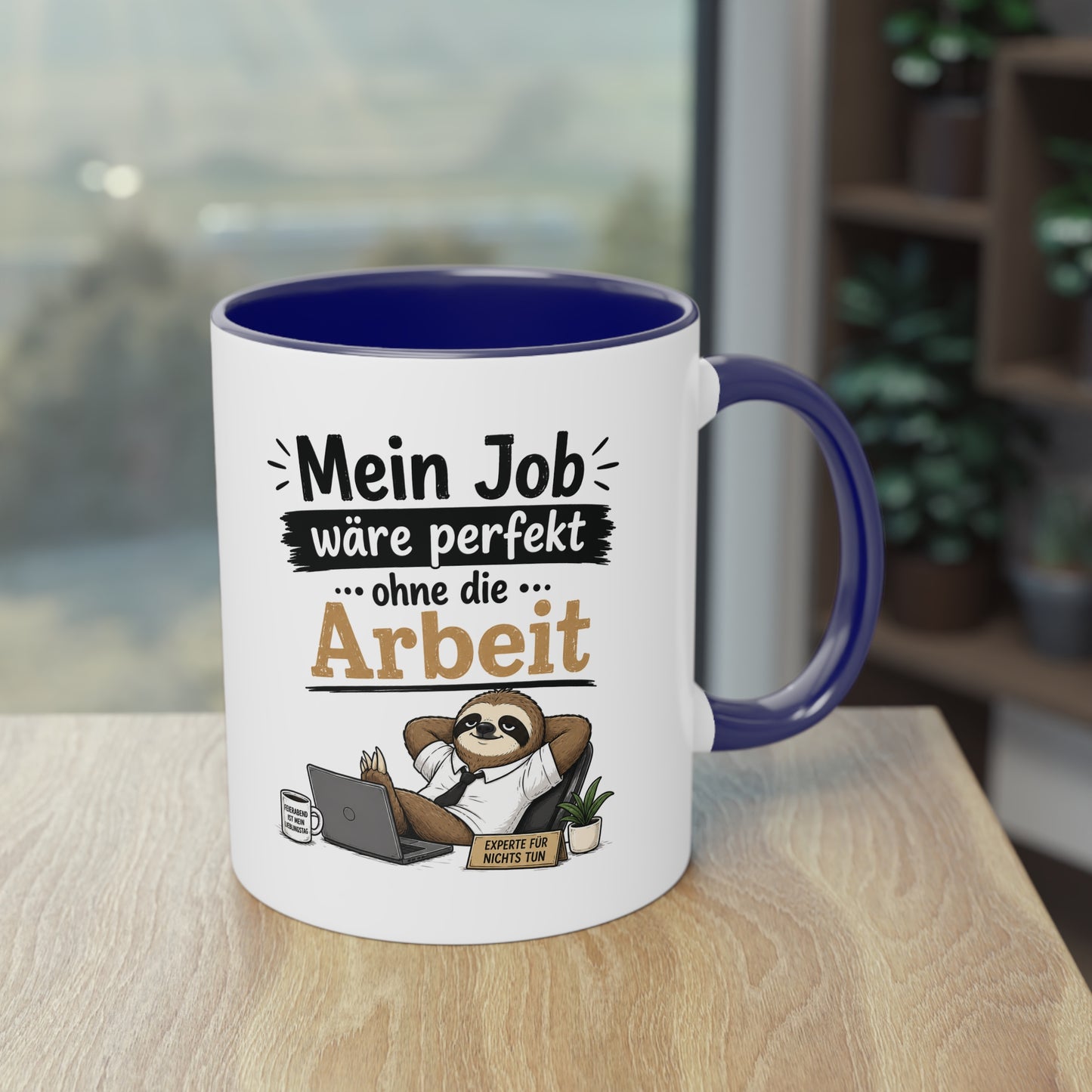 Tasse „Mein Job wäre perfekt … ohne die Arbeit.“ – Lustige Bürotasse mit Faultier-Motiv