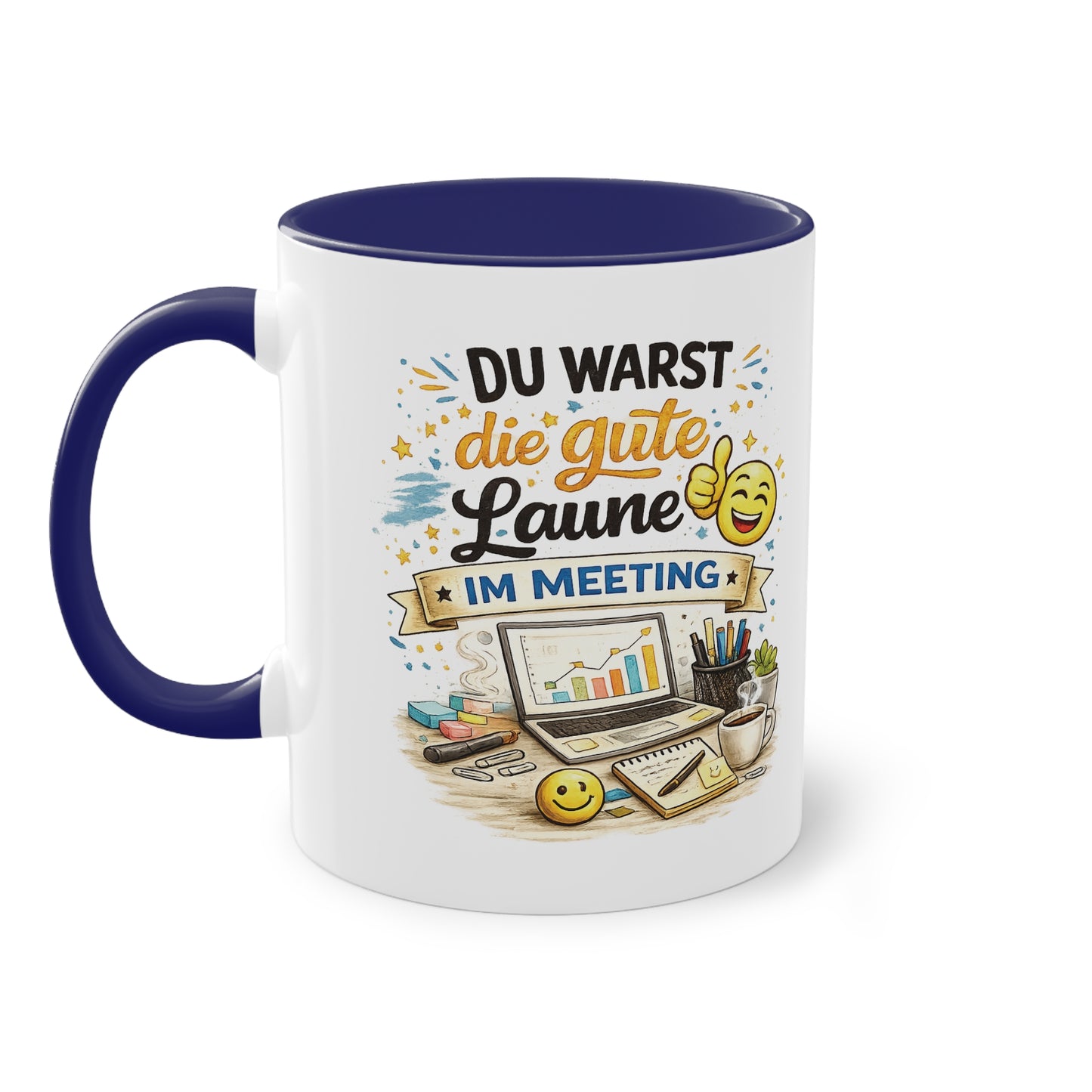 Tasse „Du warst die gute Laune im Meeting“ ☕😊💻