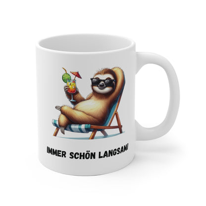 Immer Schön Langsam Faultier Tasse | Humor Faultier Becher Entspannung