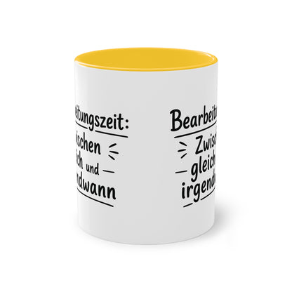 Tasse „Bearbeitungszeit: Zwischen gleich und irgendwann“ – Humorvolle Behördentasse