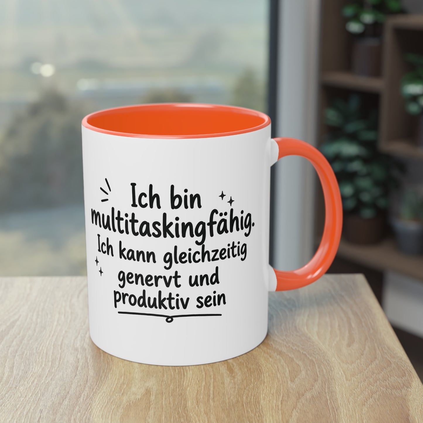 Tasse „Ich bin multitaskingfähig. Ich kann gleichzeitig genervt und produktiv sein.“