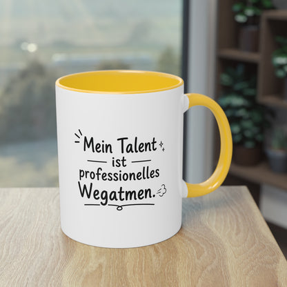 Tasse „Mein Talent ist professionelles Wegatmen.“