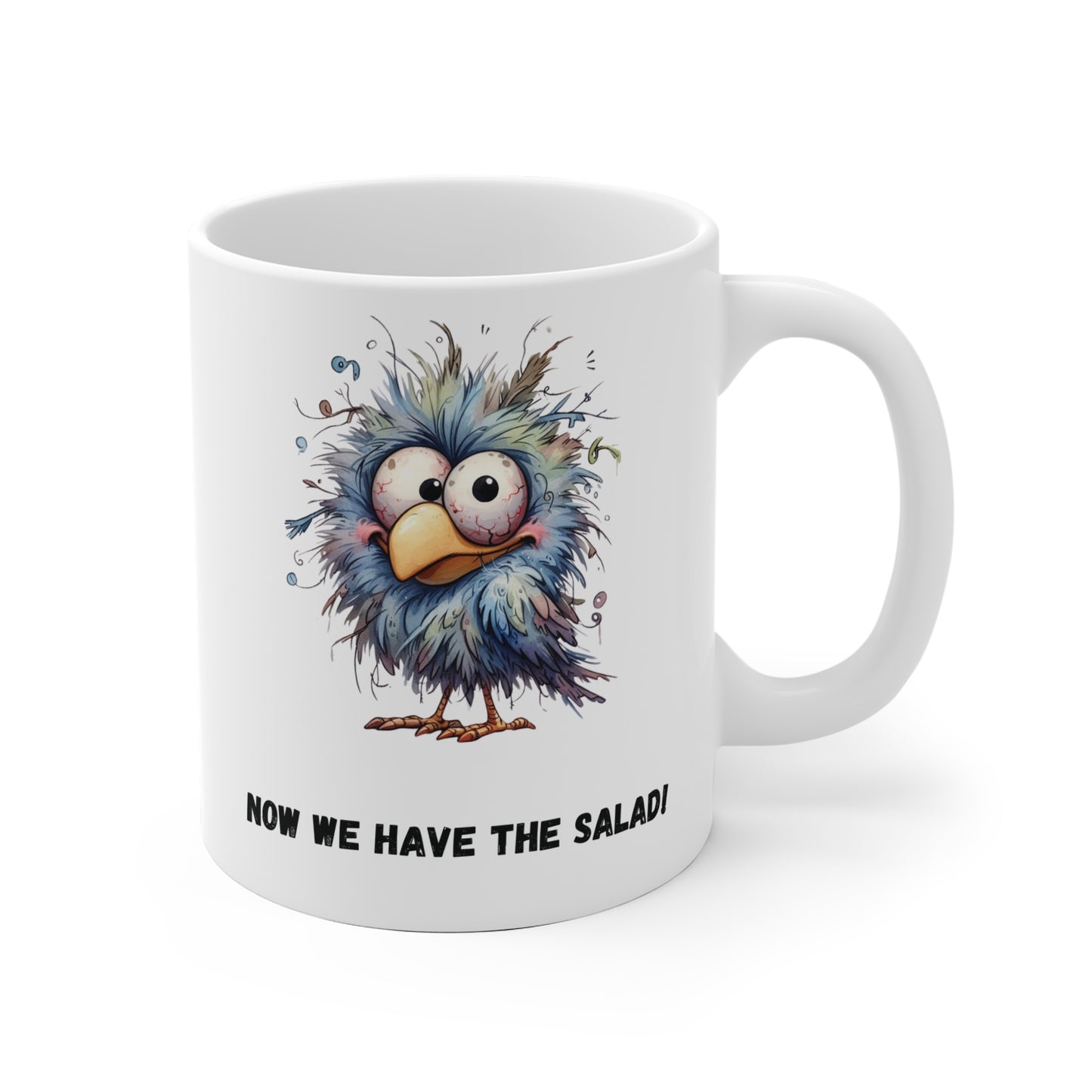 Now We Have The Salad Vogel Tasse
