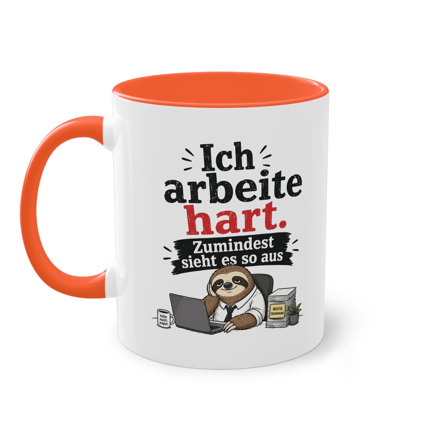 Tasse „Ich arbeite hart. Zumindest sieht es so aus.“ – Lustige Bürotasse mit Faultier-Motiv