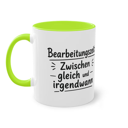 Tasse „Bearbeitungszeit: Zwischen gleich und irgendwann“ – Humorvolle Behördentasse
