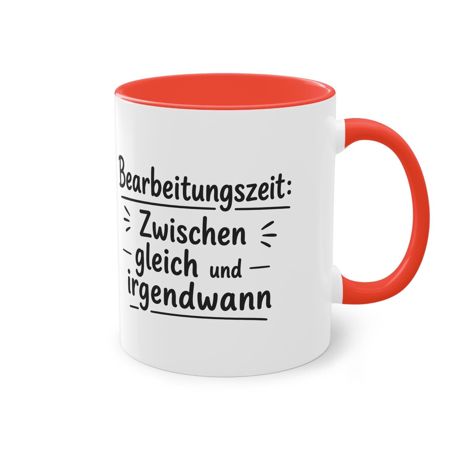 Tasse „Bearbeitungszeit: Zwischen gleich und irgendwann“ – Humorvolle Behördentasse
