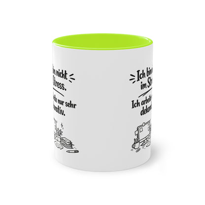 Tasse „Ich bin nicht im Stress. Ich arbeite nur sehr dekorativ.“ – Lustige Bürotasse mit Humor