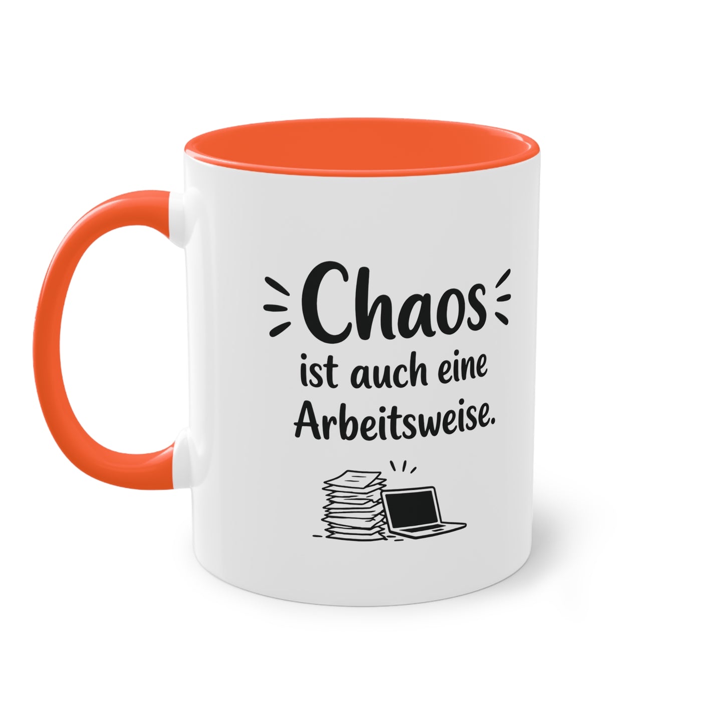 Tasse „Chaos ist auch eine Arbeitsweise.“ – Lustige Bürotasse mit Humor