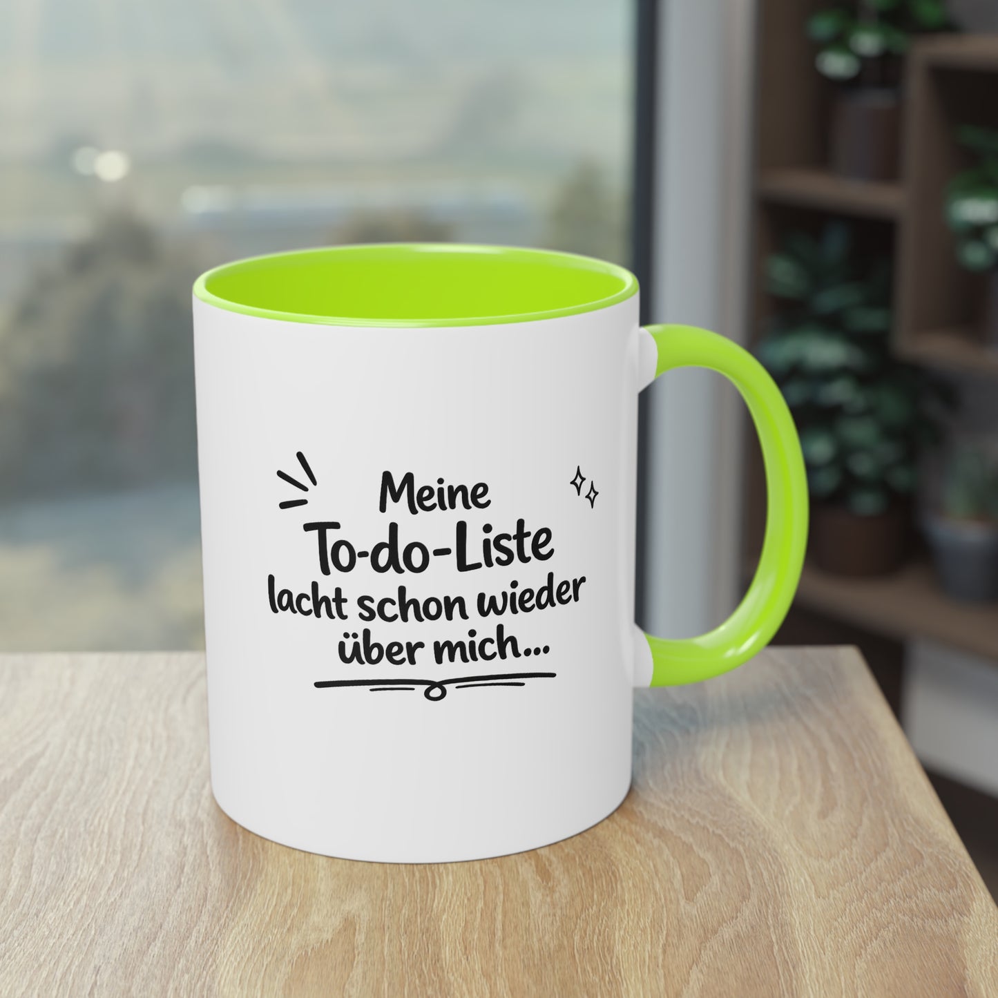 Tasse „Meine To-do-Liste lacht schon wieder über mich.“