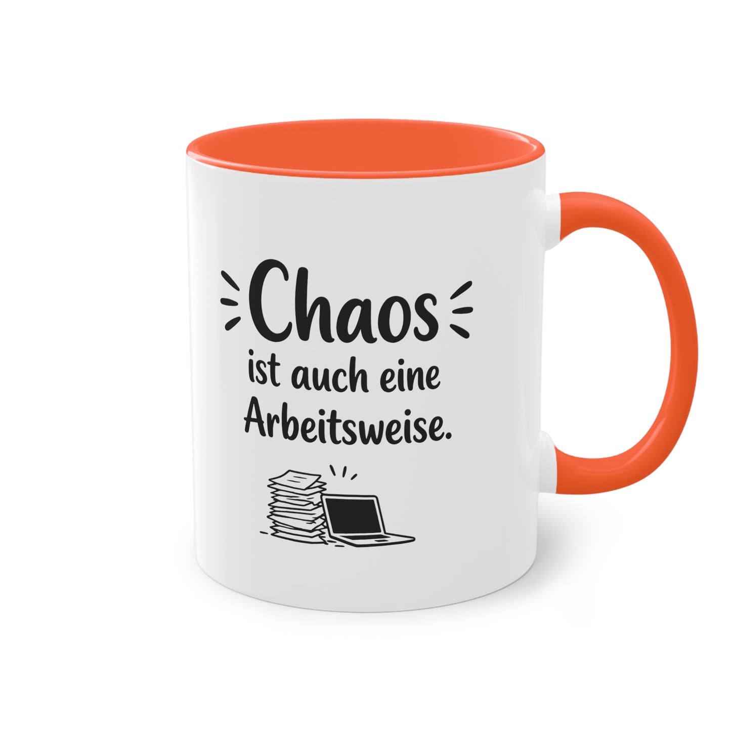 Tasse „Chaos ist auch eine Arbeitsweise.“ – Lustige Bürotasse mit Humor