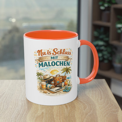 Tasse „Nu is Schluss mit Malochen“ ☕🌴🎒