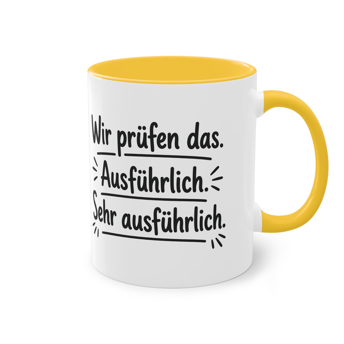 Tasse „Wir prüfen das. Ausführlich. Sehr ausführlich.“ – Humorvolle Behördentasse
