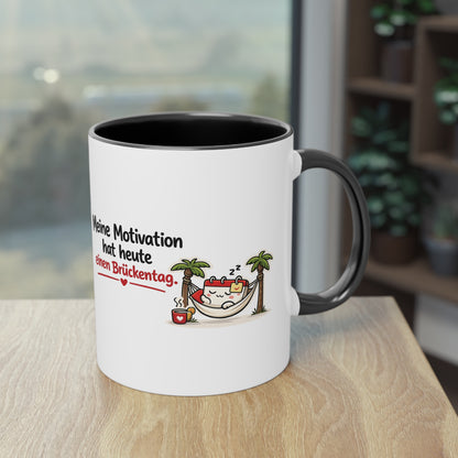 Homeoffice Tasse: Meine Motivation hat heute einen Brückentag.