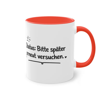 Tasse „Status: Bitte später erneut versuchen.“