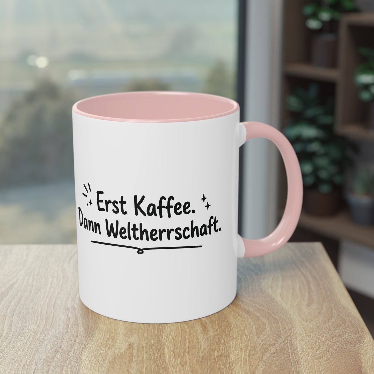 Tasse „Erst Kaffee. Dann Weltherrschaft.“